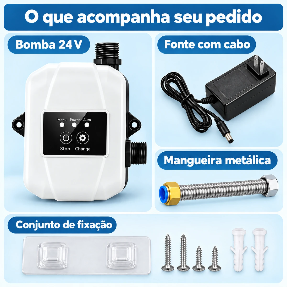 Itens que acompanham Bomba pressurizadora de água 24 V com kit de instalação